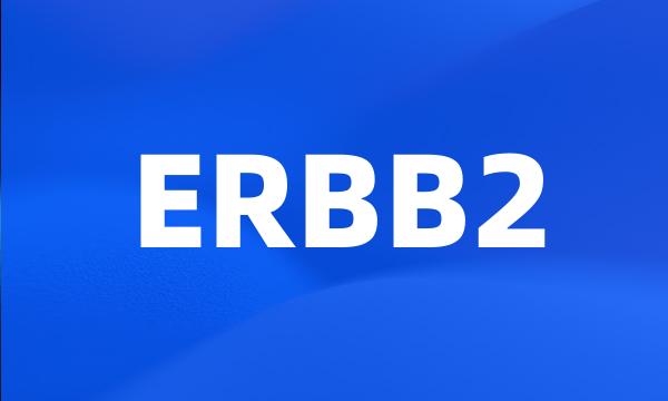 ERBB2