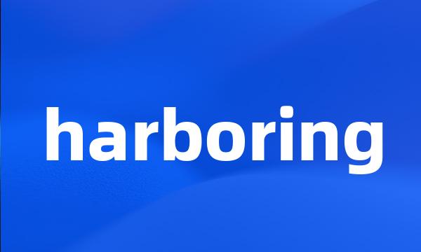 harboring