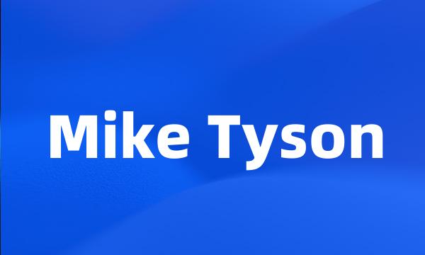 Mike Tyson