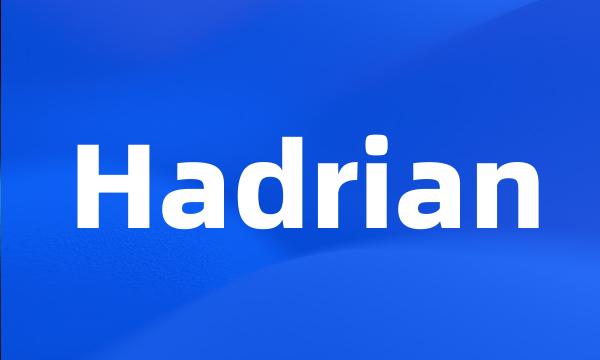 Hadrian