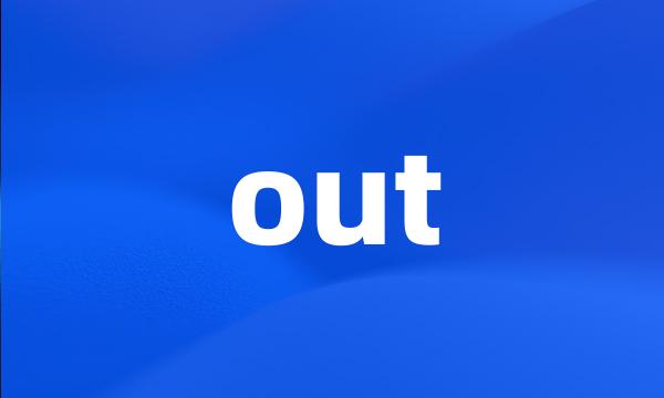 out