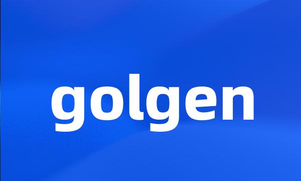 golgen