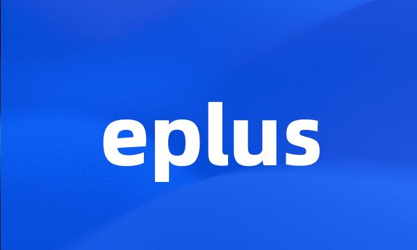 eplus