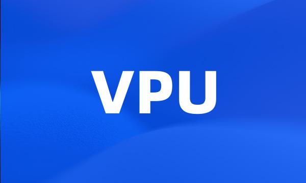 VPU