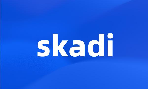 skadi