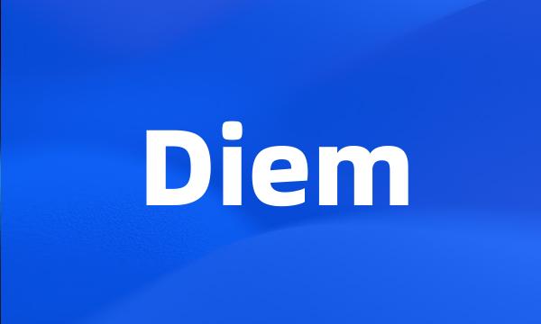 Diem