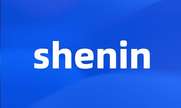 shenin