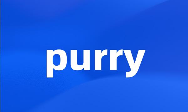 purry