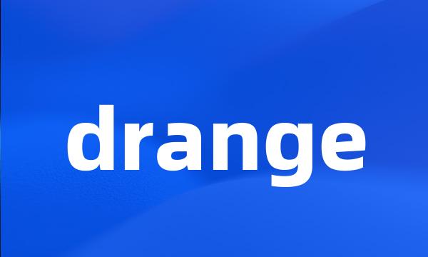 drange