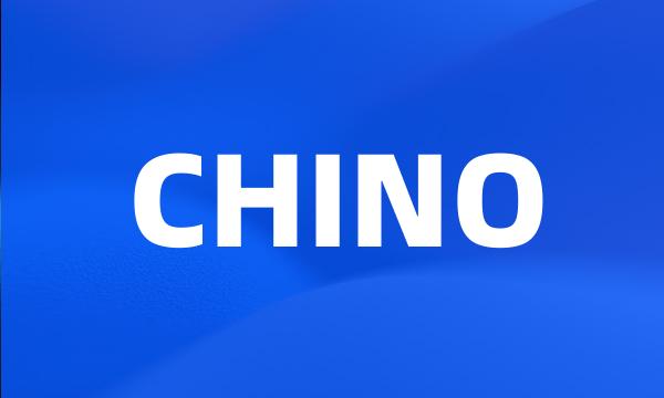 CHINO