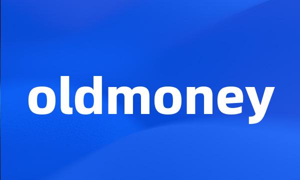 oldmoney