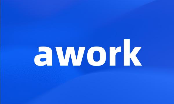 awork