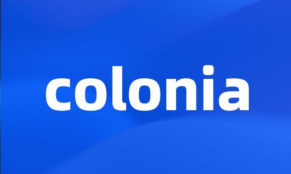 colonia