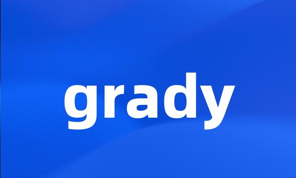 grady