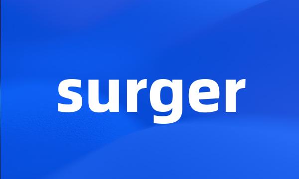 surger