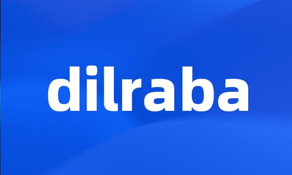 dilraba