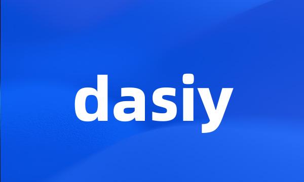 dasiy