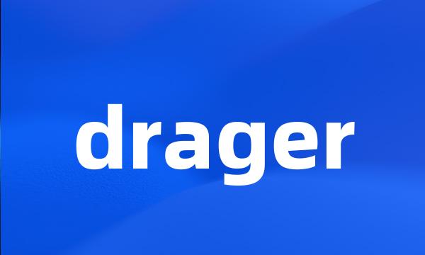 drager