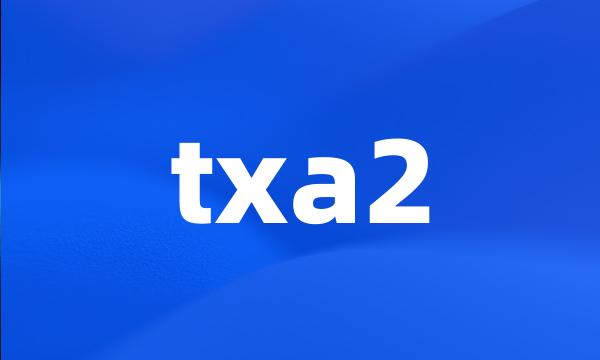 txa2