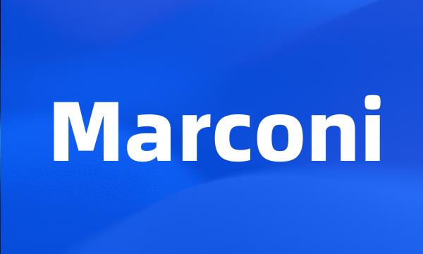 Marconi