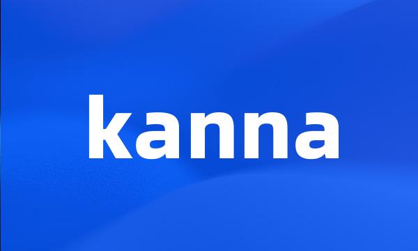 kanna