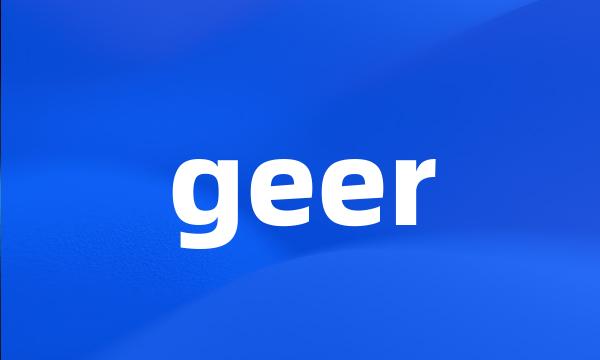 geer