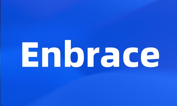 Enbrace