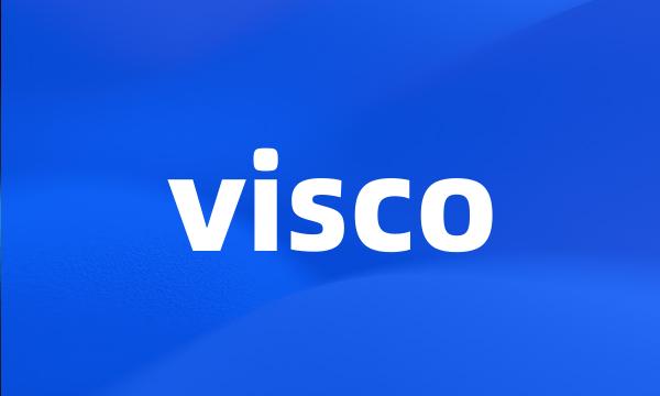 visco