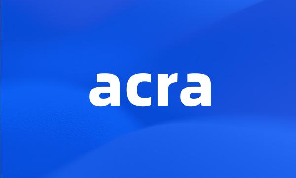 acra