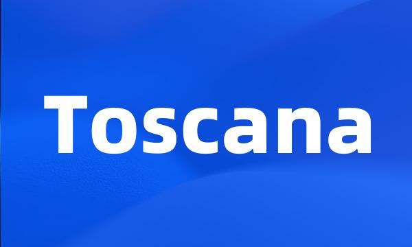 Toscana