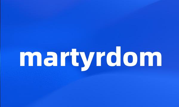 martyrdom