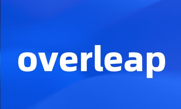 overleap