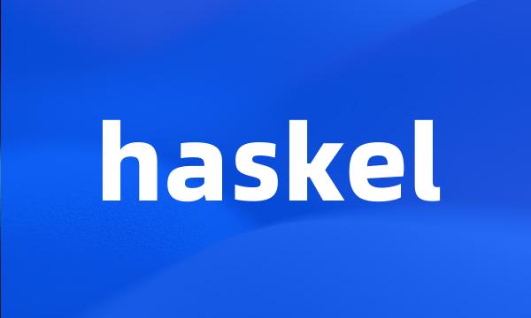 haskel