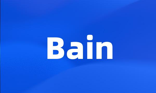 Bain