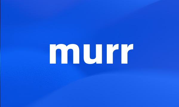 murr