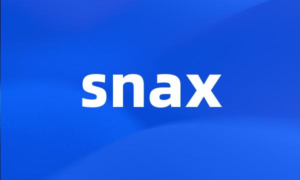 snax