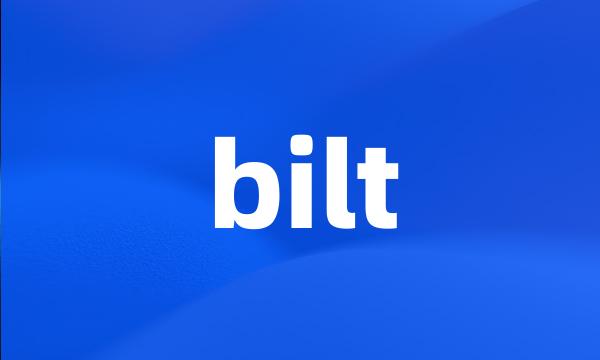 bilt