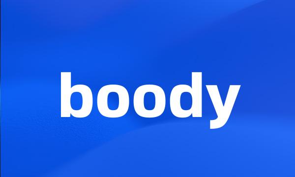 boody