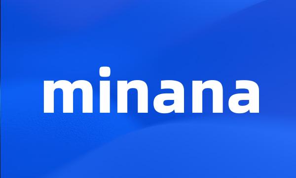 minana