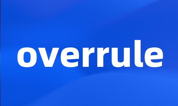 overrule