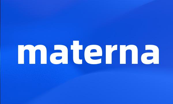 materna