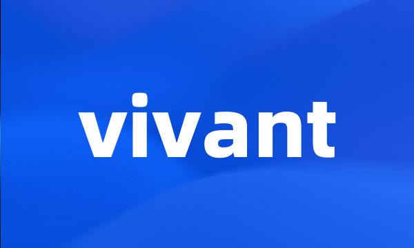 vivant