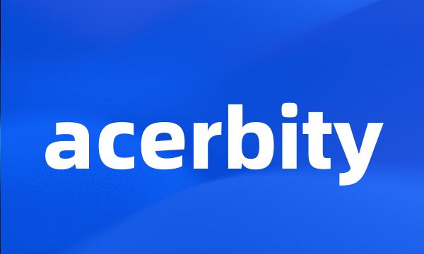 acerbity