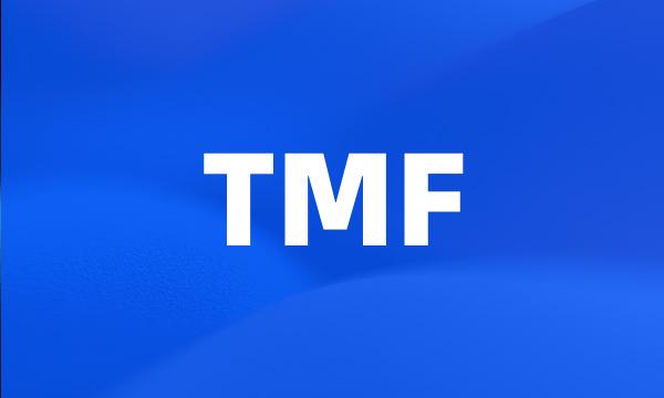 TMF