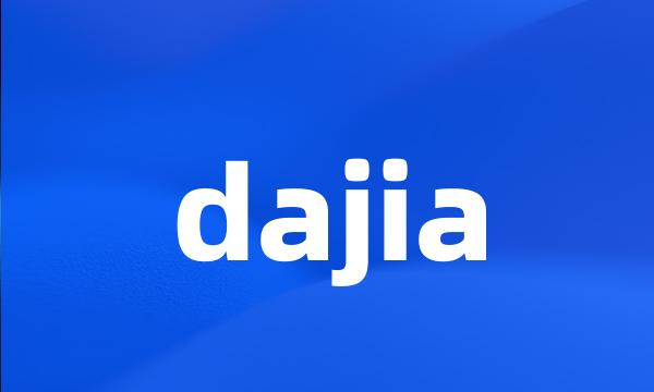 dajia