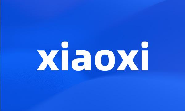 xiaoxi