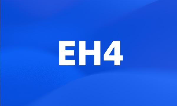 EH4