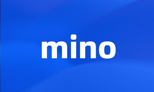 mino