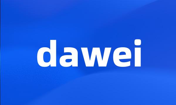 dawei