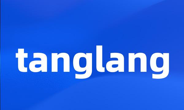 tanglang